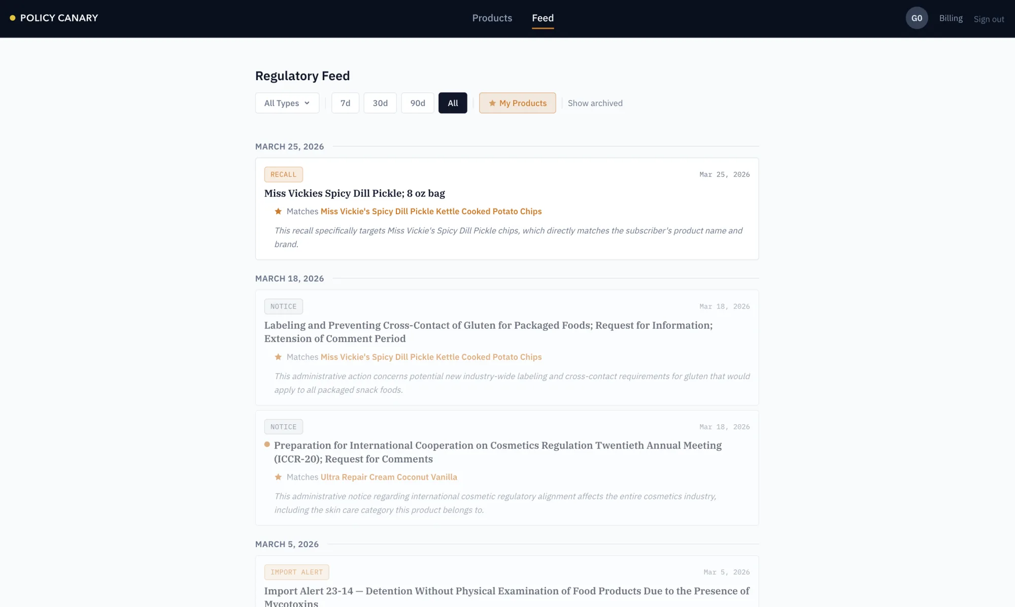 Policy Canary's regulatory feed: a chronological stream of FDA actions (recalls, notices, import alerts), each tagged with the monitored product it matches, filterable by type, recency, and 'My Products'.